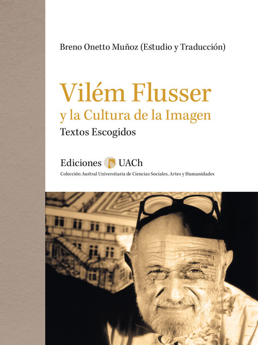 Title details for Vilém Flusser y la Cultura de la Imagen by Breno Onetto - Available